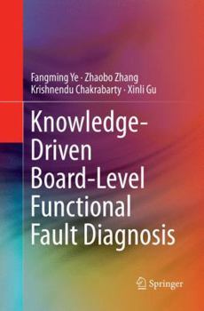 Paperback Knowledge-Driven Board-Level Functional Fault Diagnosis Book