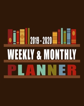 Paperback 2019 - 2020 Weekly & Monthly Planner: Weekly Planner (From November 2019 Through December 2020) - Planner Schedule Monthly & Weekly with Notes and To Book