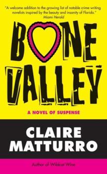 Bone Valley - Book #3 of the Lilly Cleary