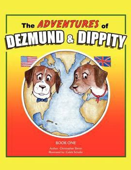 Paperback The Adventures of Dezmund & Dippity Book