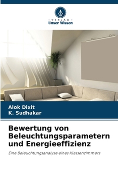 Paperback Bewertung von Beleuchtungsparametern und Energieeffizienz (German Edition) [German] Book