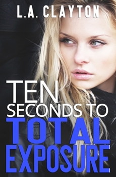 Paperback Ten Seconds to Total Exposure Book