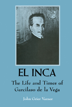 Paperback El Inca: The Life and Times of Garcilaso de la Vega Book