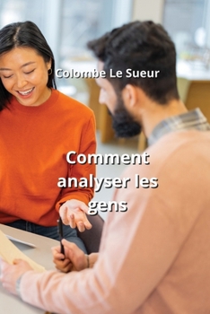 Paperback Comment analyser les gens [French] Book