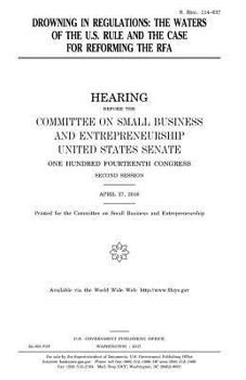 Drowning in regulations : the Waters of the U.S. rule and the case for reforming the RFA