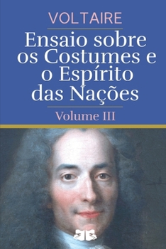 Paperback Ensaio sobre os Costumes e o Espírito das Nações: Volume III [Portuguese] Book