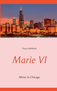 Paperback Marie VI: Abriss in Chicago [German] Book