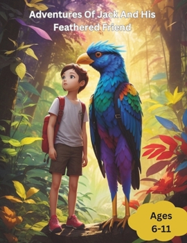 Paperback Adventures of jack and his feathered friend Book
