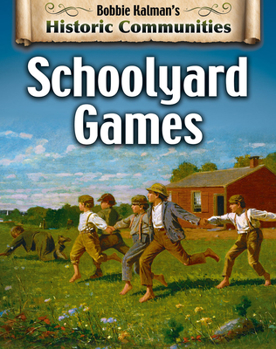 Schoolyard Games - Book  of the Historic Communities