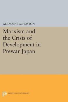 Paperback Marxism and the Crisis of Development in Prewar Japan Book