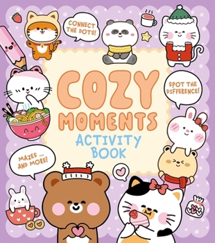 Paperback Cozy Moments Activity Book: Connect the Dots, Spot the Difference, Mazes ... and More! Book