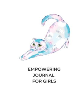 Empowering Journal For Girls: Guided self-confidence biulding Journal with prompts (prompts questions planner)