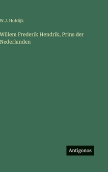 Willem Frederik Hendrik, Prins der Nederlanden