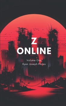 Z Online: Volume 1