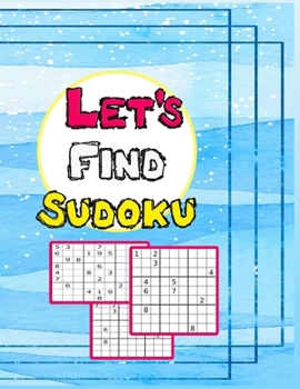 Paperback Let`s Find Sudoku: The Most Entertaining Soduku Book. Book