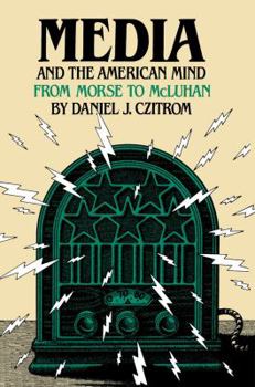 Paperback Media and the American Mind: From Morse to McLuhan Book