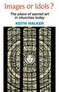 Paperback Images or Idols? the Place of Sacred Art in Churches Today Book