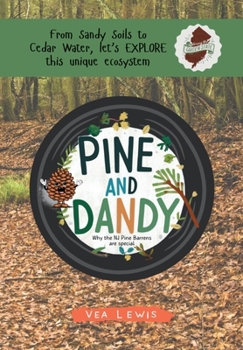 Pine and Dandy: Why the NJ Pine Barrens are Special (Garden State Explorers)