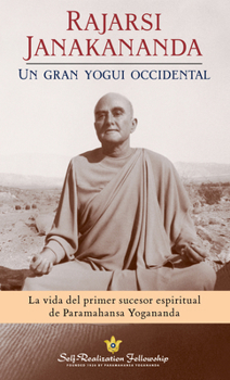 Paperback Rajarsi Janakananda: Un Gran Yogui Occidental [Spanish] Book