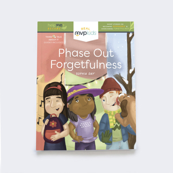 Hardcover Phase Out Forgetfulness: Becoming Responsible & Overcoming Forgetfulness Book