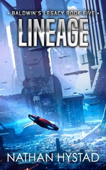 Lineage (Baldwin's Legacy Book 5) - Book #5 of the Baldwin's Legacy