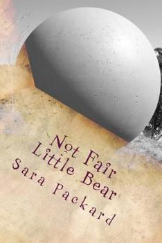 Paperback Not Fair Little Bear Book