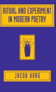 Hardcover Ritual and Experiment in Modern Poetry Book
