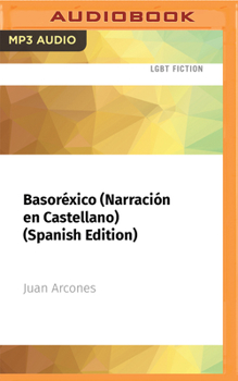 Audio CD Basoréxico (Narración En Castellano) (Spanish Edition) [Spanish] Book