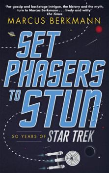 Paperback Set Phasers to Stun: 50 Years of Star Trek Book
