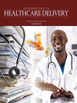 Spiral-bound Introduction to Healthcare Delivery Book