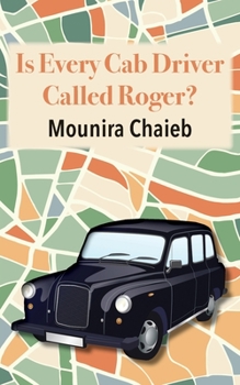 Paperback Is Every Cab Driver Called Roger? Book