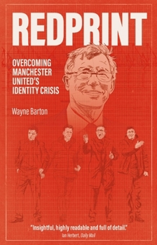 Paperback Redprint: Overcoming Manchester United's Identity Crisis Book