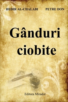 Paperback Gânduri ciobite [Romanian] Book