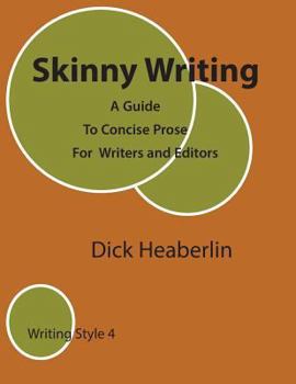 Paperback Skinny Writing: A Guide to Concise Prose For Writers and Editors Book