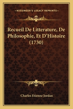 Paperback Recueil De Litterature, De Philosophie, Et D'Histoire (1730) [French] Book