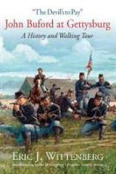 Paperback "The Devil's to Pay": John Buford at Gettysburg. a History and Walking Tour Book