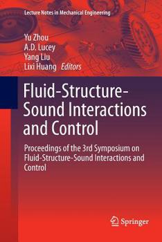 Paperback Fluid-Structure-Sound Interactions and Control: Proceedings of the 3rd Symposium on Fluid-Structure-Sound Interactions and Control Book