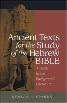 Hardcover Ancient Texts for the Study of the Hebrew Bible: A Guide to the Background Literature Book