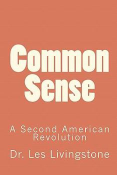 Paperback Common Sense: A Second American Revolution Book