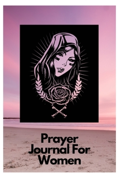 Prayer journal: prayer journals for women journaling