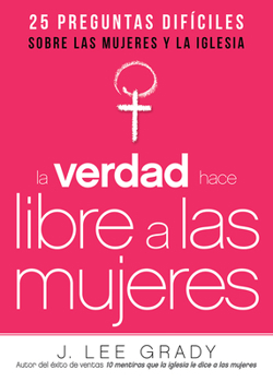 Paperback La Verdad Hace Libre a Las Mujeres [Spanish] Book