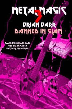 Paperback Damned In Glam: Metal Magic 3 Book