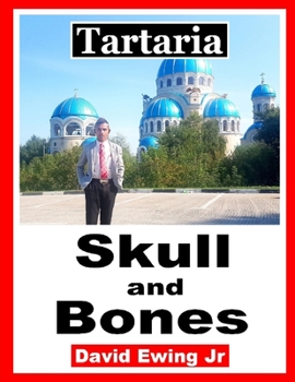 Paperback Tartaria - Skull and Bones: English Book