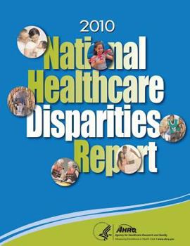 Paperback National Healthcare Disparities Report, 2010 Book