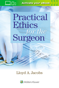 Paperback Practical Ethics for the Surgeon Book