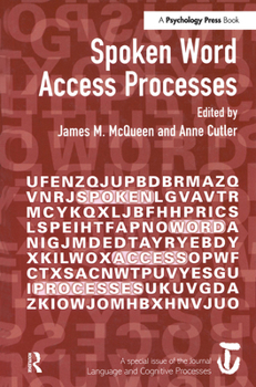 Spoken Word Access Processes (Swap): A Special Issue of Language and Cognitive Processes - Book  of the Special Issues of Language and Cognitive Processes