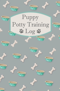 Paperback Puppy Potty Training Log: Puppy Poo Journal - Dog Potty Training Record Book