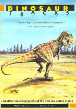Paperback Dinosaur Tracks and Other Fossil Footprints of the Western United States Book