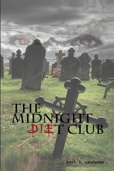 The Midnight Diet Club - Book #1 of the Midnight Diet Club