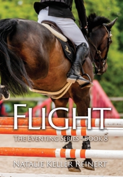 Hardcover Flight (The Eventing Series: Book Eight) Book